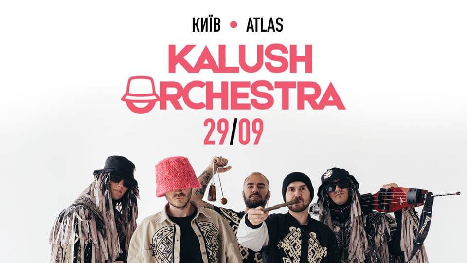 Kalush Orchestra | 29.09 Kalush Orchestra | 29.09